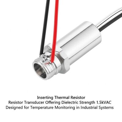 Inserting Thermal Resistor Transducer Offering Dielectric Strength 1.5kVAC Designed for Temperature Monitoring in Industrial Systems